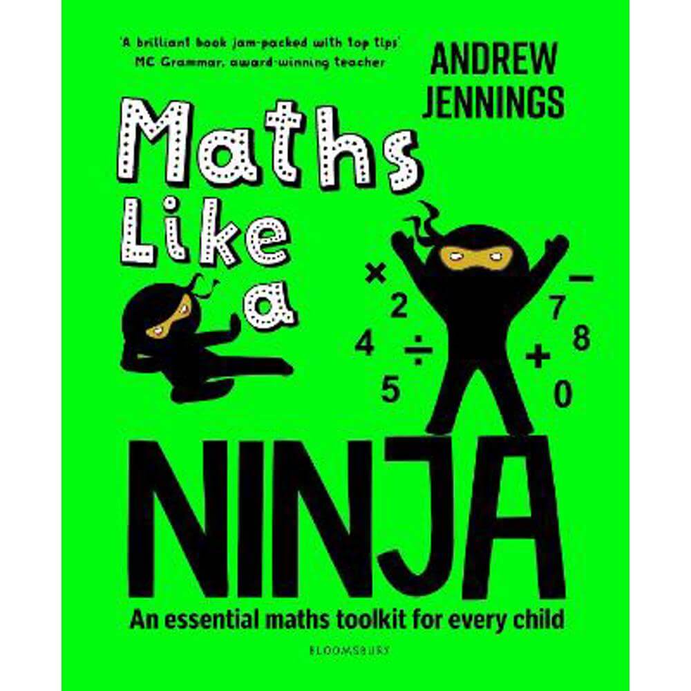 Maths Like a Ninja: An essential maths toolkit for every child (Paperback) - Andrew Jennings